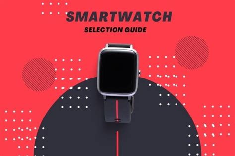 which smartwatch is best|smart watch selection guide.